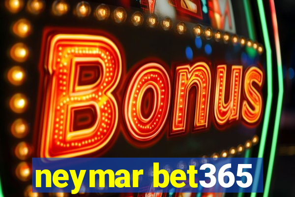 neymar bet365